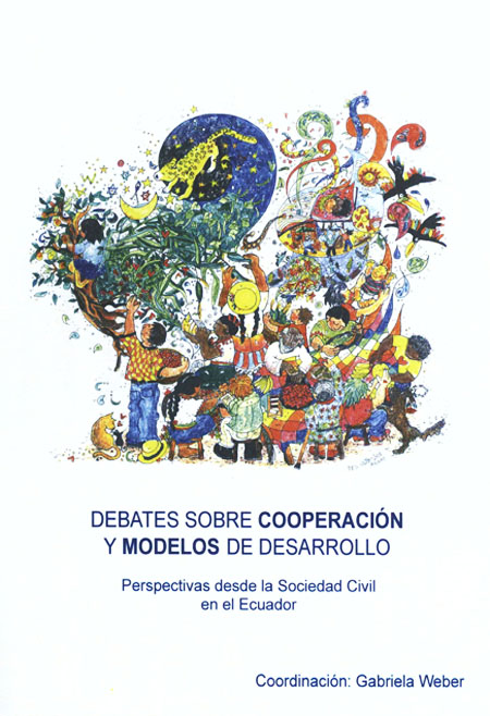 Debates sobre cooperación y modelos de desarrollo: perspectivas desde la sociedad civil en el Ecuador